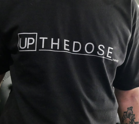 Up The Dose Tee